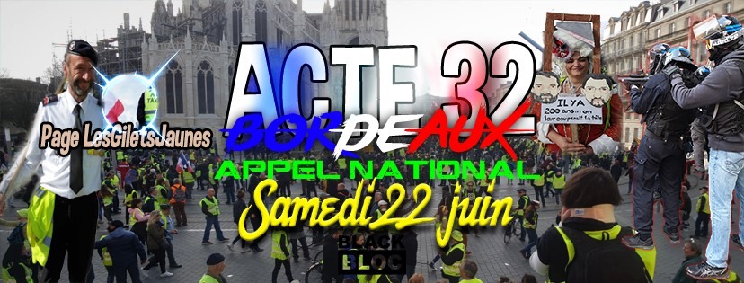 Acte 32 Appel National à Bordeaux Samedi 22 Juin Gilet